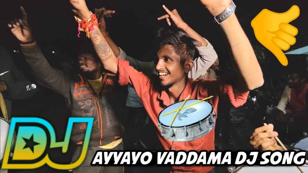 Ayyayo Vaddamma Dj Song Download