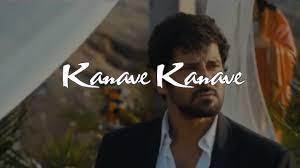 Kanave Kanave Song Download