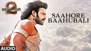Saahore Baahubali Mp3 Song Download