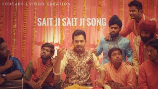 Sait Ji Saitji Song Download