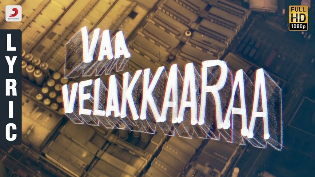 Vaa Velaikkara Song Download