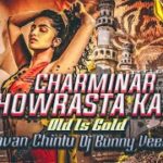 Charminar Chowrasta Song