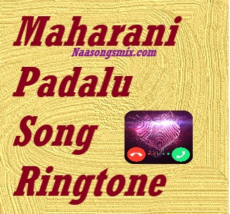 maharani padalu song ringtone download